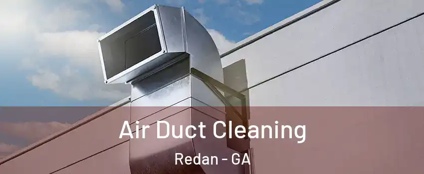  Air Duct Cleaning Redan - GA