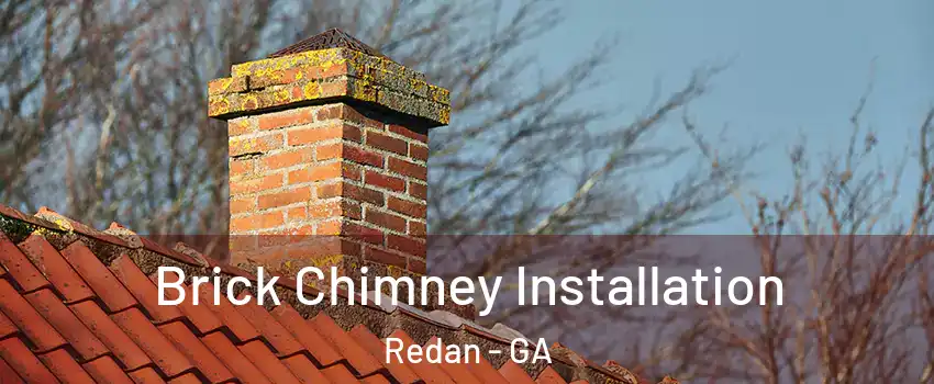  Brick Chimney Installation Redan - GA