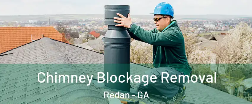  Chimney Blockage Removal Redan - GA