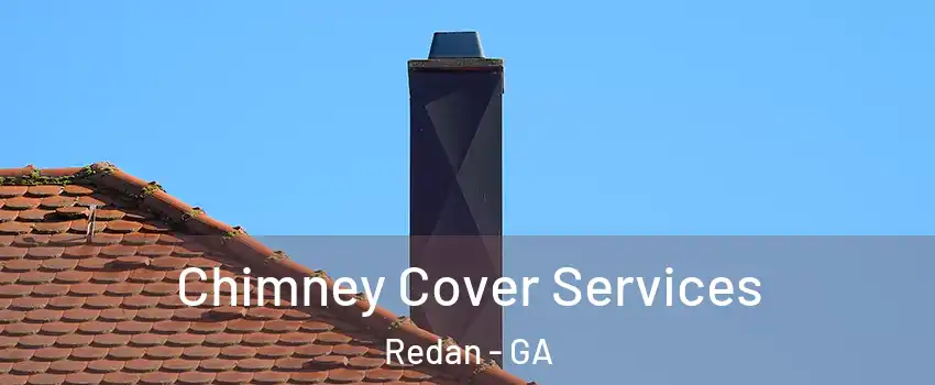  Chimney Cover Services Redan - GA