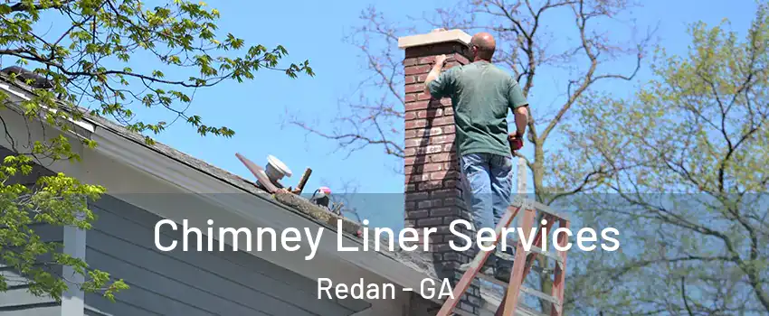  Chimney Liner Services Redan - GA