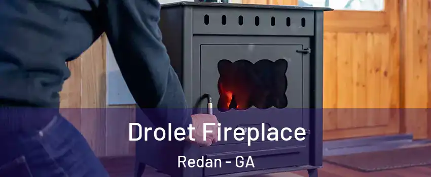  Drolet Fireplace Redan - GA
