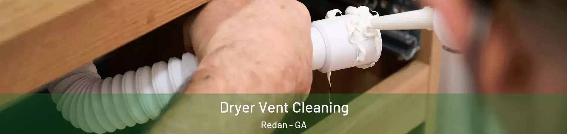 Dryer Vent Cleaning Redan - GA