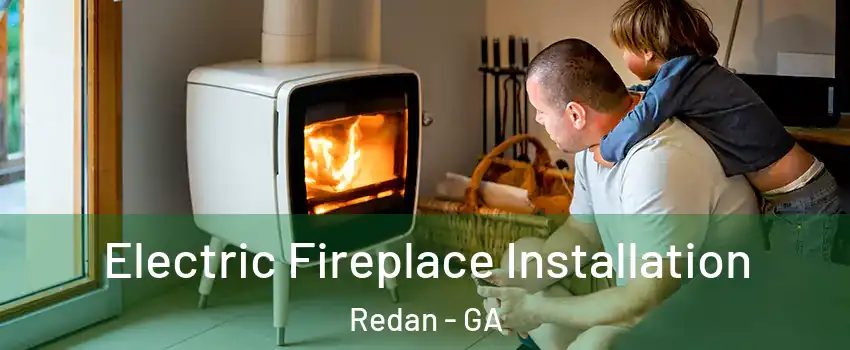 Electric Fireplace Installation Redan - GA