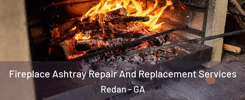  Fireplace Ashtray Repair And Replacement Services Redan - GA
