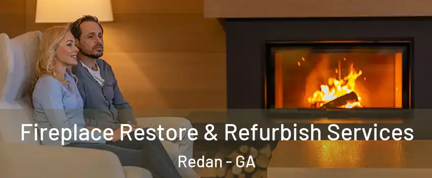  Fireplace Restore & Refurbish Services Redan - GA