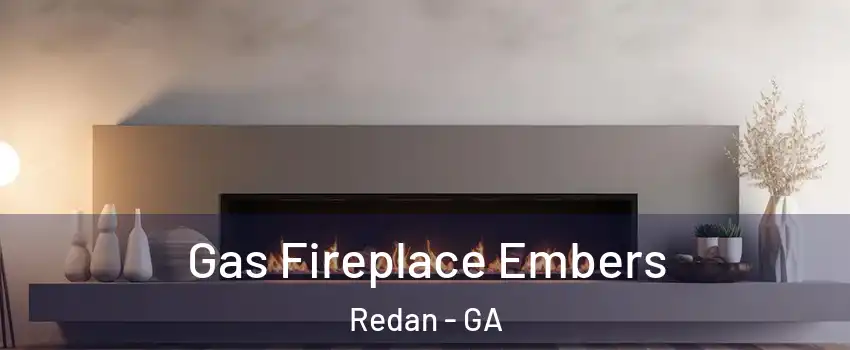  Gas Fireplace Embers Redan - GA